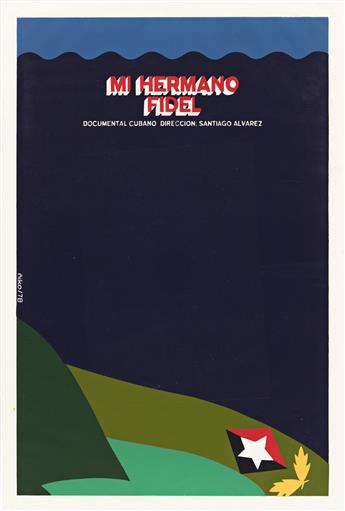 VARIOUS ARTISTS.  [CUBAN FILM & POLITICS.] Group of 10 posters. 1960s-80s. Each 30x20 inches, 76¼x50¾ cm.